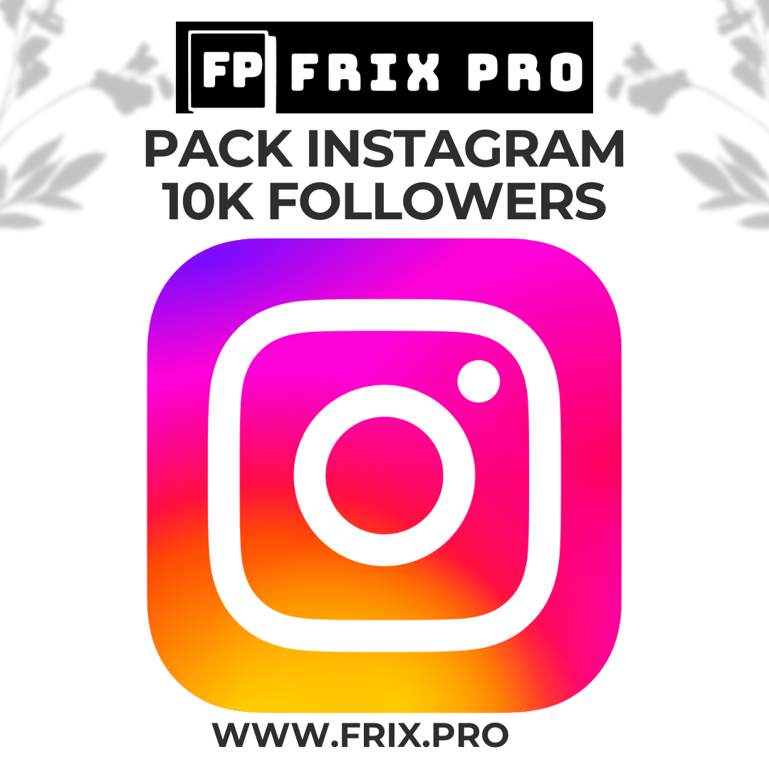 Pack Instagram 10K FOLLOWERS